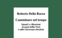 Camminare nel tempo. Spunti e riflessioni su passi della Torà e sulle ricorrenze ebraiche