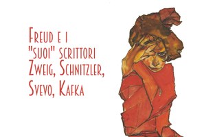 FREUD E I SUOI SCRITTORI: ZWEIG, SCHNITZLER, SVEVO, KAFKA