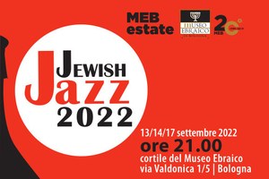 JEWISH JAZZ 2022! Halákh. Percorsi musicali nel mondo ebraico