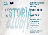 La STORIA degli altri è STORIA nostra. La presenza ebraica fra Reggio Emilia e l'Emilia Romagna