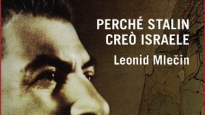 Perché Stalin creò Israele