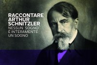 Raccontare Arthur Schnitzler. Nessun sogno è interamente un sogno