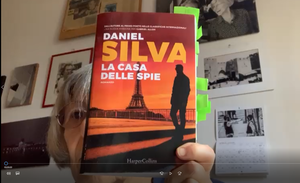 #laculturanonsiferma - Schegge di letteratura - puntata 8 - "La casa delle spie" di Daniel Silva