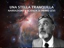 Una stella tranquilla: narrazione e scienza in Primo Levi